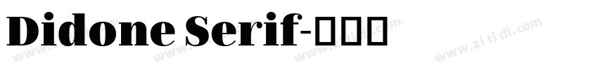 Didone Serif字体转换 Didone Serif字体转换